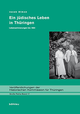 Fester Einband Ein jüdisches Leben in Thüringen von Jacob Simon