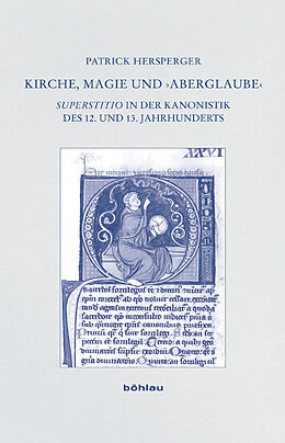 Kartonierter Einband Kirche, Magie und Aberglaube von Patrick Hersperger