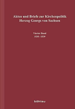 Fester Einband Akten und Briefe zur Kirchenpolitik Herzog Georgs von Sachsen von 