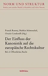 Fester Einband Der Einfluss der Kanonistik auf die europäische Rechtskultur von 