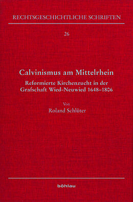 Fester Einband Calvinismus am Mittelrhein von Roland Schlüter
