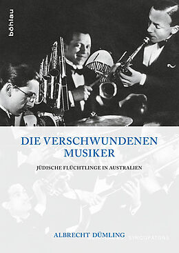 Fester Einband Die verschwundenen Musiker von Albrecht Dümling