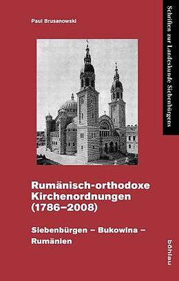Fester Einband Rumänisch-orthodoxe Kirchenordnungen 1786-2008 von Paul Brusanowski
