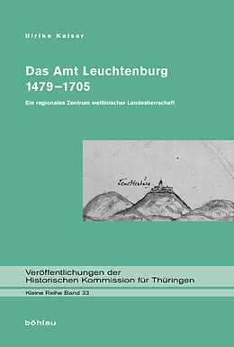 Fester Einband Das Amt Leuchtenburg 1479-1705 von Ulrike Kaier
