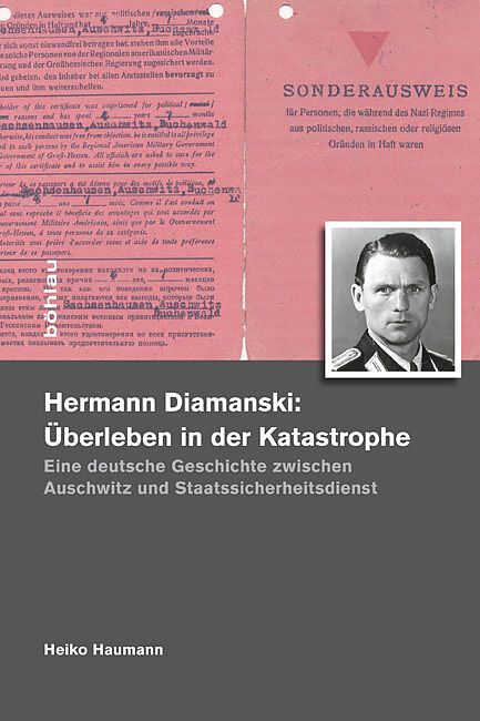 Hermann Diamanski (19101976): Überleben in der Katastrophe