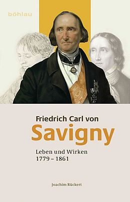 Fester Einband Friedrich Carl von Savigny von Joachim Rückert