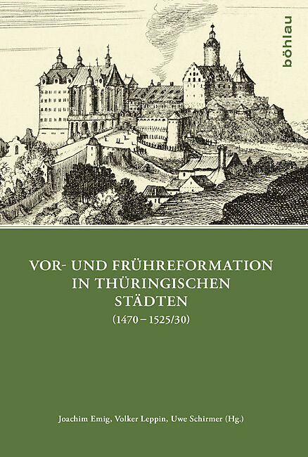 Vor- und Frühreformation in thüringischen Städten (14701525/30)