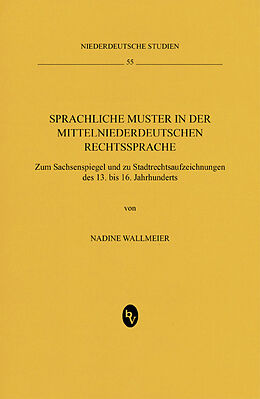 Fester Einband Sprachliche Muster in der mittelniederdeutschen Rechtssprache von Nadine Wallmeier