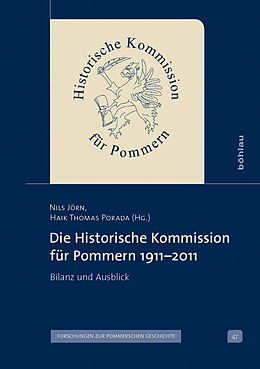 Fester Einband Die Historische Kommission für Pommern 19112011 von 