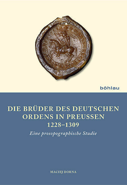 Die Brüder des Deutschen Ordens in Preußen 12281309