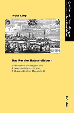 Kartonierter Einband Das Revaler Ratsurteilsbuch von Tobias Kämpf