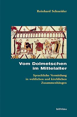 Fester Einband Vom Dolmetschen im Mittelalter von Reinhard Schneider