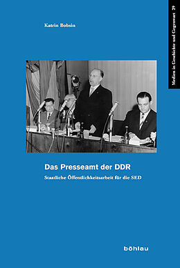 Kartonierter Einband Das Presseamt der DDR von Katrin Bobsin