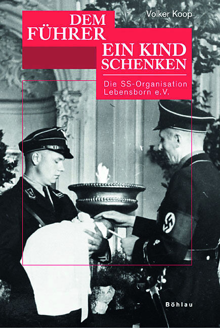 »Dem Führer ein Kind schenken«