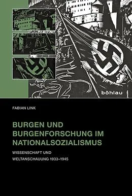E-Book (epub) Burgen und Burgenforschung im Nationalsozialismus von Fabian Link