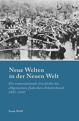 Fester Einband Neue Welten in der Neuen Welt von Frank Wolff