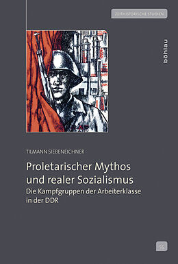 Fester Einband Proletarischer Mythos und realer Sozialismus von Tilmann Siebeneichner