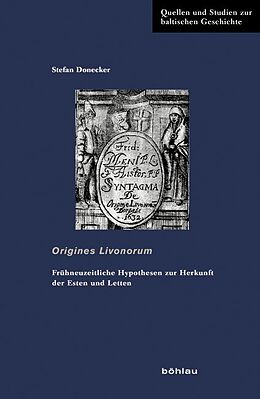 Fester Einband Origines Livonorum von Stefan Donecker