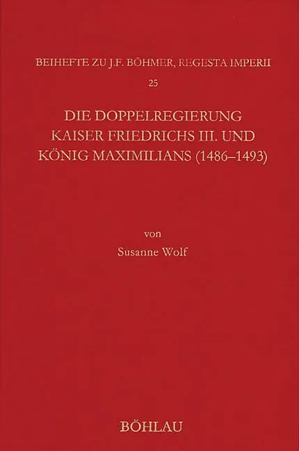Die Doppelregierung Kaiser Friedrichs III. und König Maximilians (1486 - 1493)