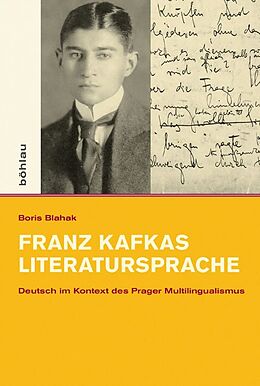 Fester Einband Franz Kafkas Literatursprache von Boris Blahak