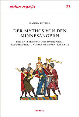 Fester Einband Der Mythos von den Minnesängern von Hanno Rüther