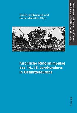 Fester Einband Kirchliche Reformimpulse des 14./15. Jahrhunderts in Ostmitteleuropa von 
