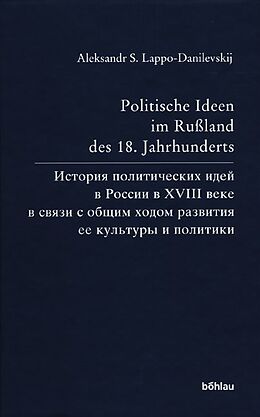 Fester Einband Politische Ideen im Russland des 18. Jahrhunderts von Aleksandr S. Lappo-Danilevskij