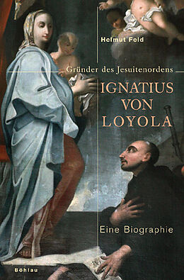 Fester Einband Ignatius von Loyola von Helmut Feld