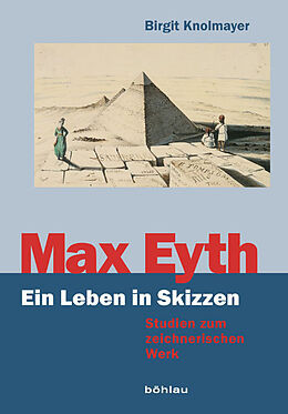 Fester Einband Max Eyth. Ein Leben in Skizzen von Birgit Knolmayer