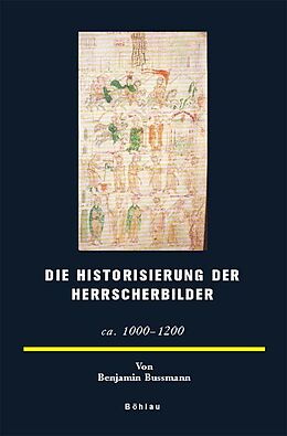 Fester Einband Die Historisierung der Herrscherbilder von Benjamin Bussmann