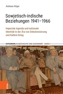 Fester Einband Sowjetisch-indische Beziehungen 19411966 von Andreas Hilger