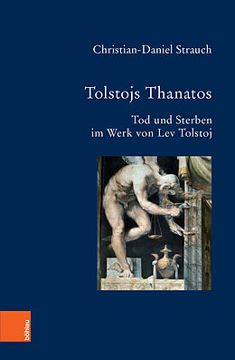 Fester Einband Tolstojs Thanatos von Christian-Daniel Strauch