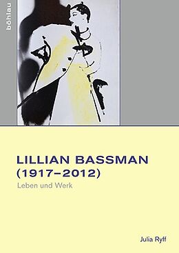 Fester Einband Lillian Bassman (19172012) von Julia Ryff