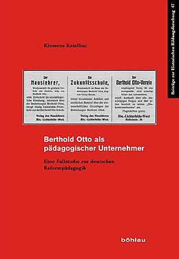 Kartonierter Einband Berthold Otto als pädagogischer Unternehmer von Klemens Ketelhut