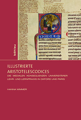 Fester Einband Illustrierte Aristotelescodices von Hanna Wimmer