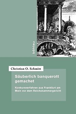 Fester Einband Säuberlich banquerott gemachet von Christian O. Schmitt