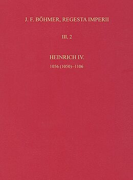 Fester Einband Die Regesten des Kaiserreichs unter Heinrich IV. 1056 (1050)-1106 von 