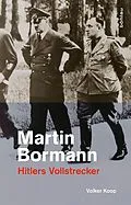 E-Book (epub) Martin Bormann von Volker Koop