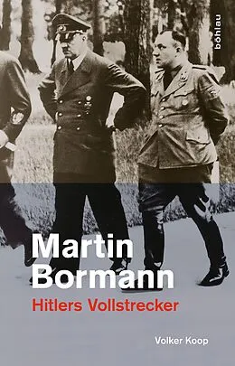 E-Book (epub) Martin Bormann von Volker Koop