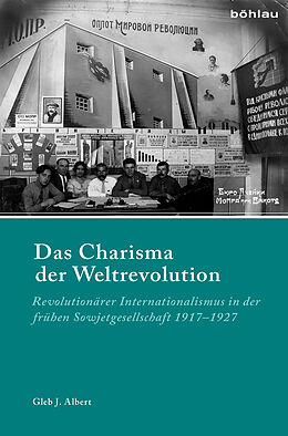 Fester Einband Das Charisma der Weltrevolution von Gleb J. Albert