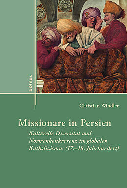 Fester Einband Missionare in Persien von Christian Windler