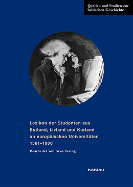 Fester Einband Lexikon der Studenten aus Estland, Livland und Kurland an europäischen Universitäten 1561-1800 von 