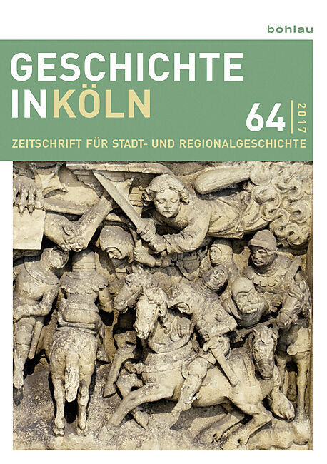 Geschichte in Köln 64 (2017)