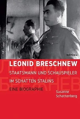 E-Book (epub) Leonid Breschnew von Susanne Schattenberg