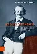 E-Book (pdf) Jacques Offenbach von Ralf-Olivier Schwarz