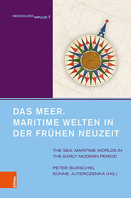 Fester Einband Das Meer. Maritime Welten in der Frühen Neuzeit von 
