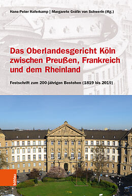 Fester Einband Das Oberlandesgericht Köln zwischen dem Rheinland, Frankreich und Preußen von 