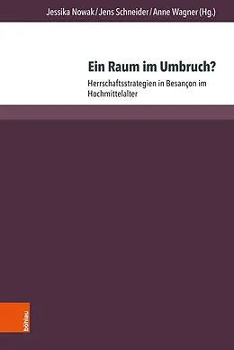 E-Book (pdf) Ein Raum im Umbruch? von Jessika Nowak, Jens Schneider, Anne Wagner