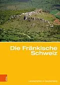 E-Book (pdf) Die Fränkische Schweiz von Herbert Popp, Klaus Bitzer, Haik Thomas Porada