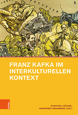 Fester Einband Franz Kafka im interkulturellen Kontext von Steffen Höhne, Manfred Weinberg